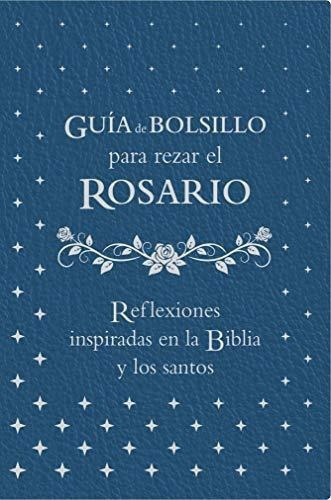 Guia De Bolsillo Para Rezar El Rosario - Matt Fradd, de Matt Fradd. Editorial Ascension Press en español