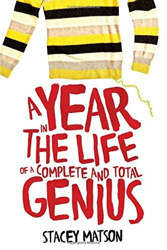 A Year In The Life Of A Complete And Total Genius (the Arthu