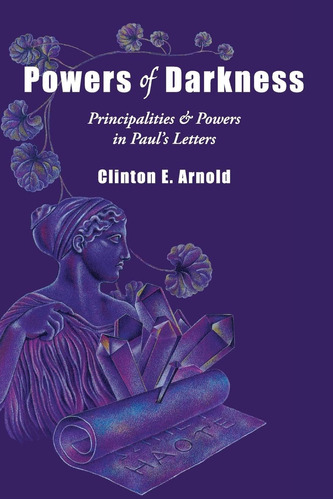 Libro: Powers Of Darkness: Principalities Powers In Paul S L