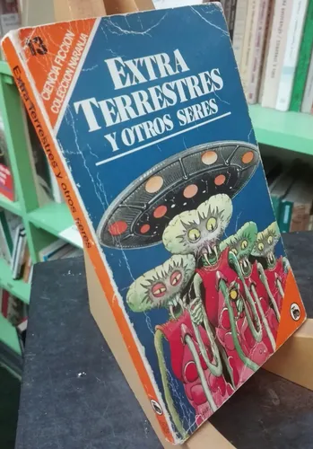 Extraterrestres Y Otros Seres Colección Naranja 13 Bruguera (Usado)