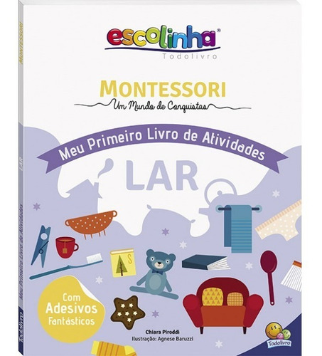 Livro Montessori Meu 1º Liv De Ativ Lar Todolivro