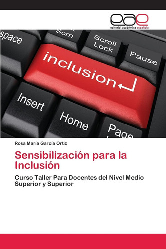 Libro: Sensibilización Para La Inclusión: Curso Taller Para
