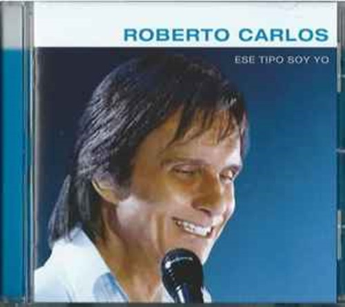 Roberto Carlos-ese Tipo Soy Yo. Cd Original. Nuevo