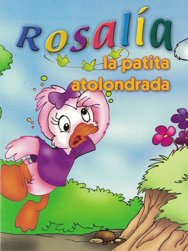 Rosalia La Patita Atolondrada