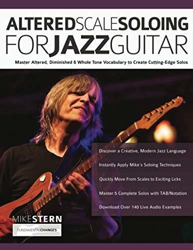 Book : Altered Scale Soloing For Jazz Guitar Master Altered