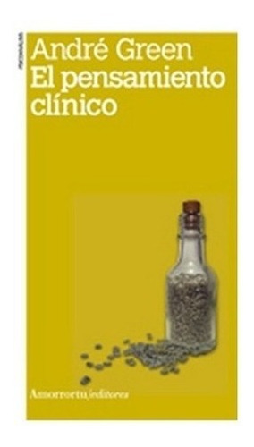 Libro: El Pensamiento Clínico ( André Green)