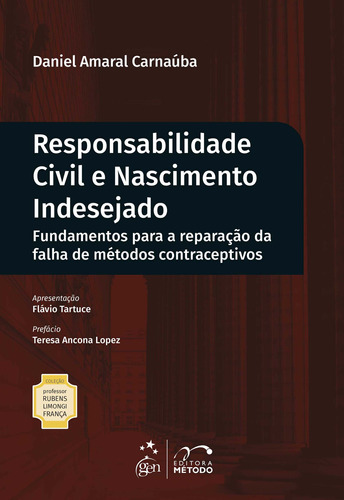 Coleção Rubens Limongi - Responsabilidade Civil e Nascimento Indesejado, de CARNAÚBA, Daniel Amaral. Editora Forense Ltda., capa mole em português, 2021