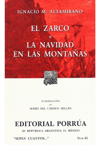 El Zarco. Navidad En Las Montanas, Ignacio Manuel Altamirano