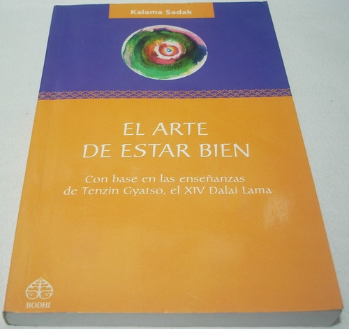 El Arte De Estar Bien. Sadak. Libro Felicidad Budismo Tibet