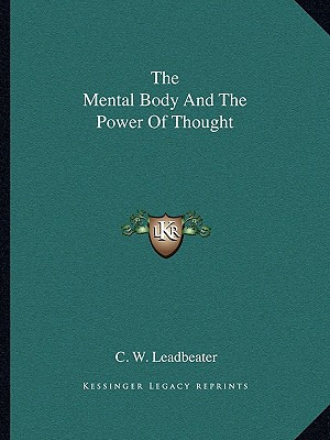 Libro The Mental Body And The Power Of Thought - Leadbeat...