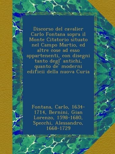 Libro: Discorso Del Cavalier Carlo Fontana Sopra Il Monte Ci