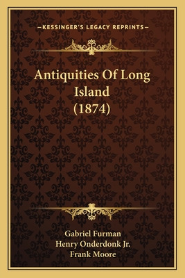 Libro Antiquities Of Long Island (1874) - Furman, Gabriel
