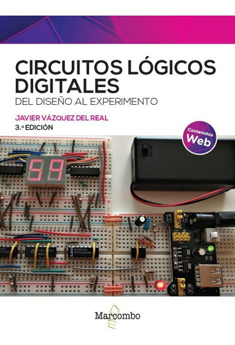 Circuitos Lógicos Digitales 3ed - Vázquez Del Real  - *
