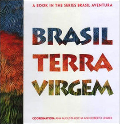 Brasil Terra Virgem, De Linsker, Roberto. Editora Terra Virgem, Capa Mole, Edição 1ª  Edição - 1999 Em Inglês