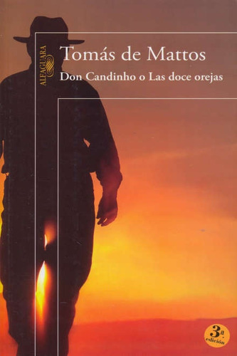 Don Candinho O Las Doce Orejas, De De Mattos Tomás. Editorial Alfaguara, Tapa Blanda En Español