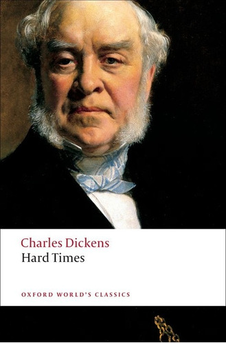 Libro Oxford Worlds Classics: Hard Times - Dickens, Charles