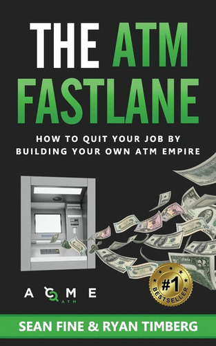 Libro: The Atm Fastlane: How To Quit Your Job By Building Yo