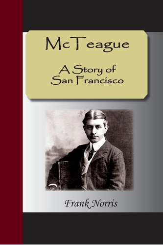 Libro:  Mcteague - A Story Of San Francisco