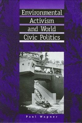 Libro Environmental Activism And World Civic Politics - P...