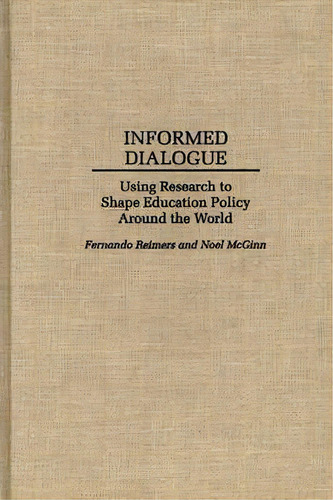 Informed Dialogue, De Fernando Reimers. Editorial Abc Clio, Tapa Dura En Inglés