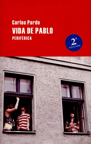 Vida De Pablo (2a.ed), De Pardo, Carlos. Editorial Periférica, Tapa Blanda En Español, 2011