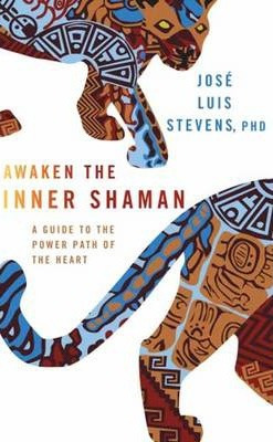 Libro Awaken The Inner Shaman : A Guide To The Power Path...