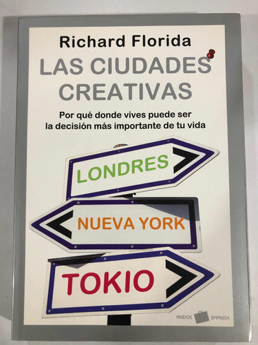 Las Ciudades Creativas - Richard Florida