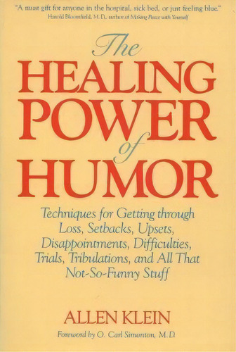 The Healing Power Of Humor, De Allen Klein. Editorial Tarcher Putnam Us, Tapa Blanda En Inglés