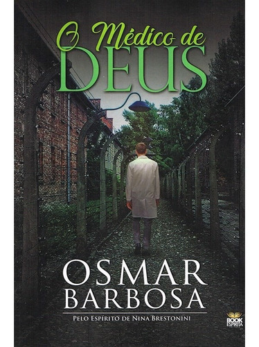 Livro O Médico De Deus - Osmar Barbosa