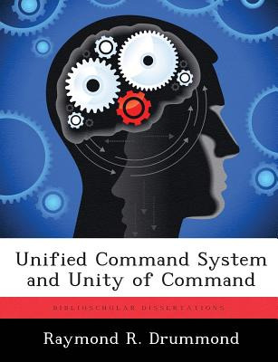 Libro Unified Command System And Unity Of Command - Drumm...