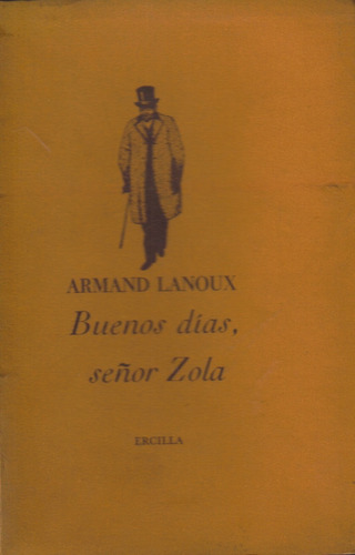 Buenos Días,  Señor Zola / Armand Lanoux