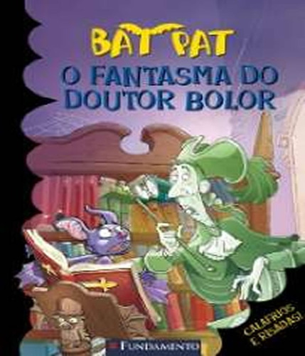 Livro Bat Pat - O Fantasma Do Doutor Bolor