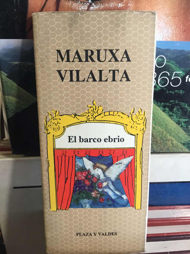 El Barco Ebrio Maruxa Vilalta