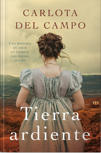 Libro Tierra Ardiente - Carlota Del Campo