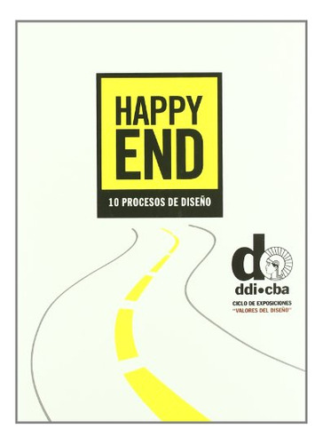 Libro Happy End, 10 Procesos De Diseño  De V.v.a.a.