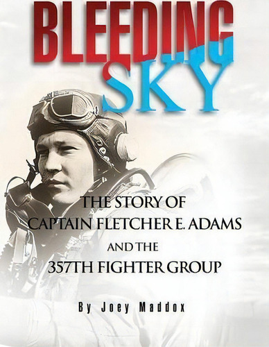 Bleeding Sky, De Joey Maddox. Editorial Xlibris, Tapa Dura En Inglés