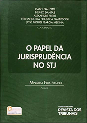 Livro O Papel Da Jurisprudência No Stj