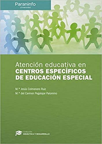 Atención Educativa En Centros Específicos De Educación, De Colmenero Ruiz M. Jesús. Editorial Paraninfo, Tapa Blanda En Español, 2019