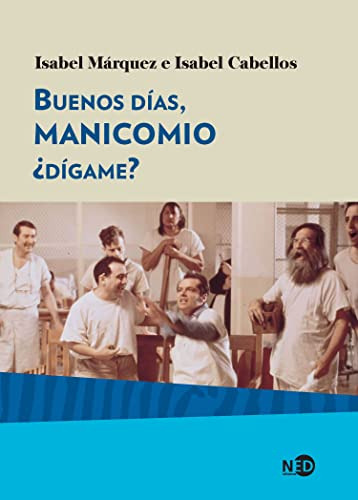 Libro Buenos Días Manicomio ¿dígame? De Márquez Isabel Ned E