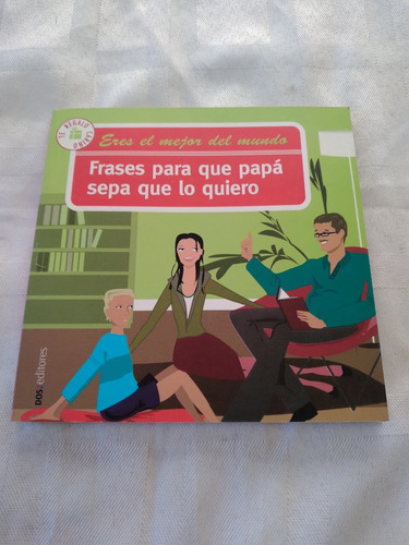 Libro Frases Para Que Papá Sepa Que Lo Quiero