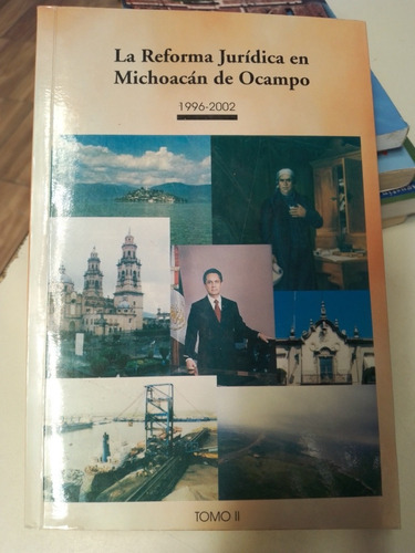 La Reforma Juridica En Michoacan De Ocampo 1996-2002