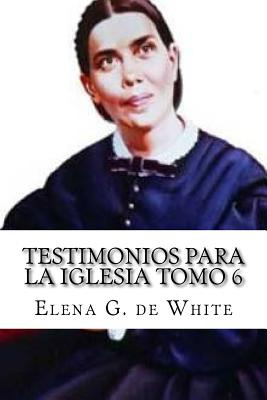 Libro Testimonios Para La Iglesia Tomo 6 - De White, Elen...