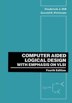 Libro Computer Aided Logical Design With Emphasis On Vlsi...