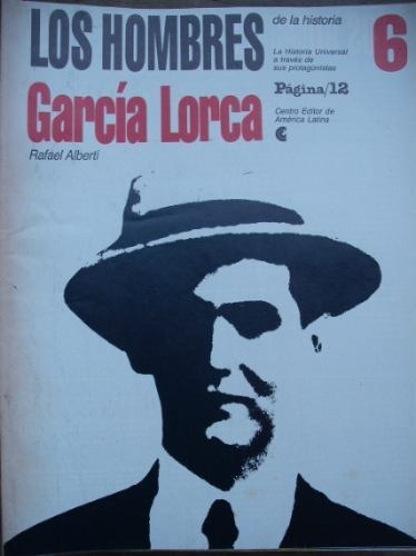 Los Hombres De La Historia García Lorca Nº 6 Rafael Alberti