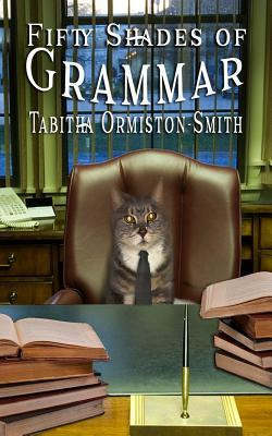 Libro Fifty Shades Of Grammar - Tabitha Ormiston-smith