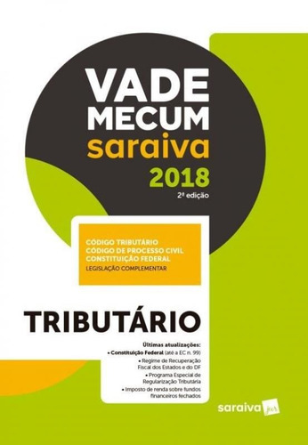 Vade Mecum Saraiva 2018 - Tributario - Saraiva - 2 Ed, De A Saraiva. Editora Saraiva, Capa Mole, Edição 2 Em Português