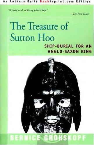 The Treasure Of Sutton Hoo, De Bernice Grohskopf. Editorial Backinprint Com, Tapa Blanda En Inglés