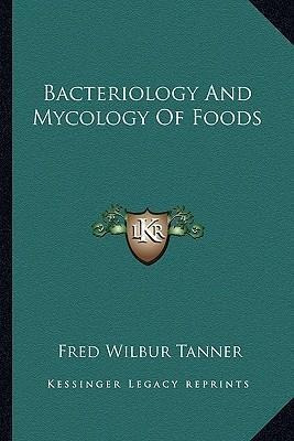 Libro Bacteriology And Mycology Of Foods - Fred Wilbur Ta...