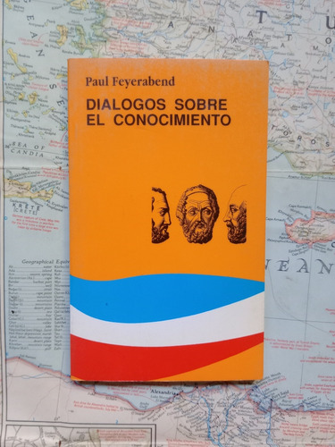 Paul Feyerabend - Diálogos Sobre El Conocimiento / Tecnos