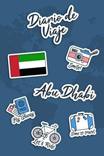 Libro: Diario De Viaje Abu Dhabi: Diario De Viaje | 106 Pági